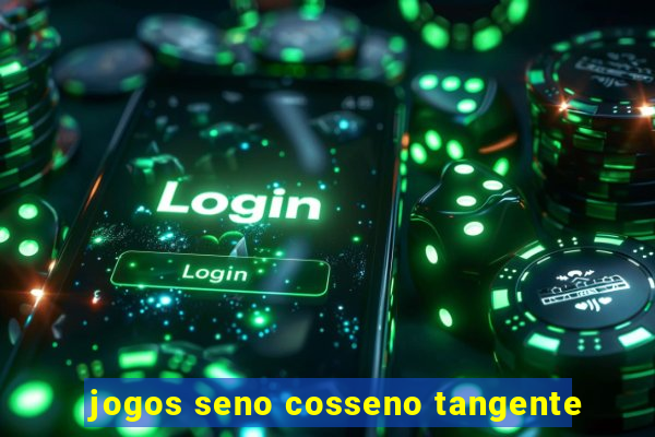 jogos seno cosseno tangente
